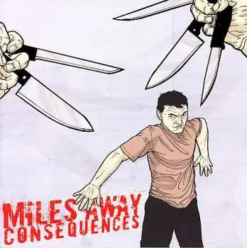 CD Miles Away: Consequences