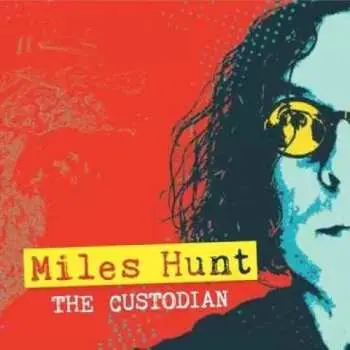 2CD Miles Hunt: The Custodian