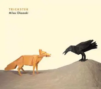 CD Miles Okazaki: Trickster
