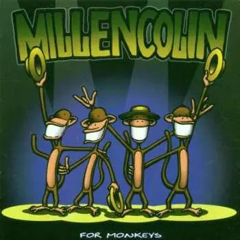 CD Millencolin: For Monkeys
