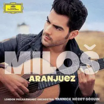 CD Miloš Karadaglić: Aranjuez
