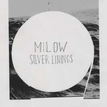 CD Milow: Silver Linings