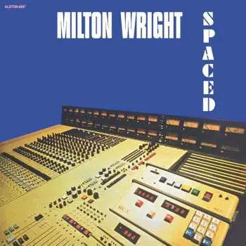 LP Milton Wright: Spaced