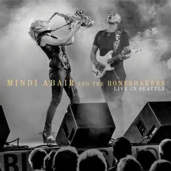 CD Mindi Abair: Live in Seattle