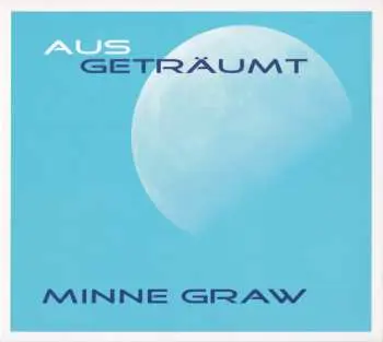 CD Minne Graw: AusGeträumt