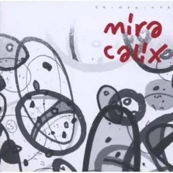 CD Mira Calix: Skimskitta