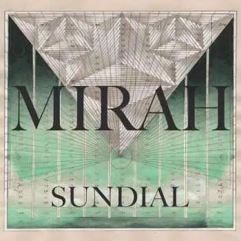 LP Mirah: Sundial LTD | CLR