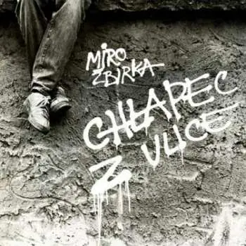 Chlapec z ulice - Miroslav Žbirka