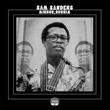 2LP Sam Sanders: Mirror, Mirror