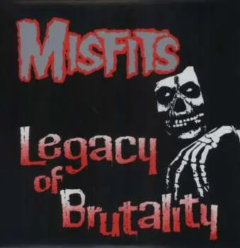 LP Misfits: Legacy Of Brutality