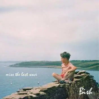 LP/CD Bish: Miss The Last Wave