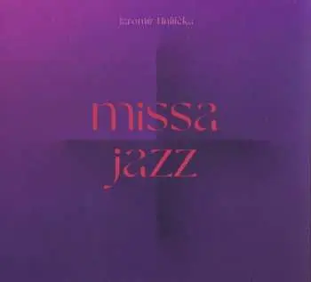 LP Jaromír Hnilička: Missa Jazz