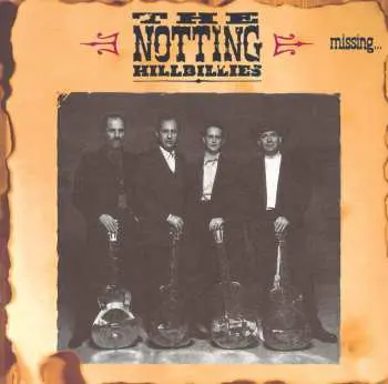 CD The Notting Hillbillies: Missing... Presumed Having A Good Time