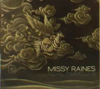 CD Missy Raines: Royal Traveller