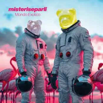 LP Misteriseparli: Mondo Exotico LTD | CLR