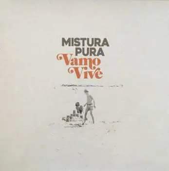 SP Mistura Pura: Vamo Vive