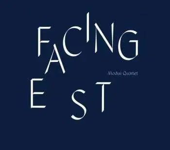 CD Modus Quartet: Facing East