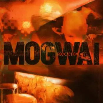 CD Mogwai: Rock Action