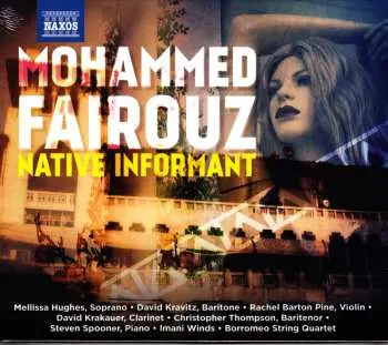CD Mohammed Fairouz: Native Informant