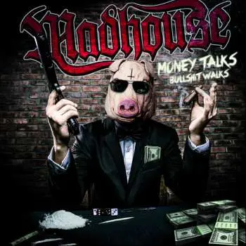 CD Madhouse: Money Talks Bullshit Walks
