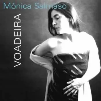 CD Mônica Salmaso: Voadeira