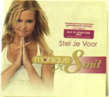 CD Monique Smit: Stel Je Voor DLX | LTD