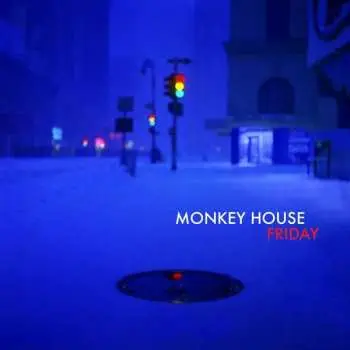 CD Monkey House: Friday