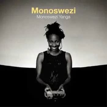 LP Monoswezi: Monoswezi Yanga