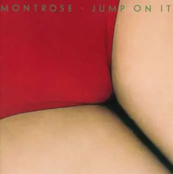 CD Montrose: Jump On It