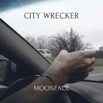 LP Moonface: City Wrecker