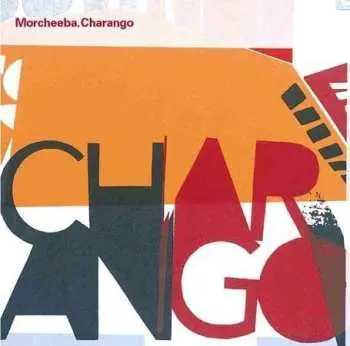 CD Morcheeba: Charango