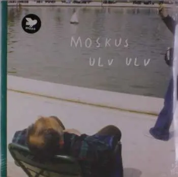 LP Moskus: Ulv Ulv