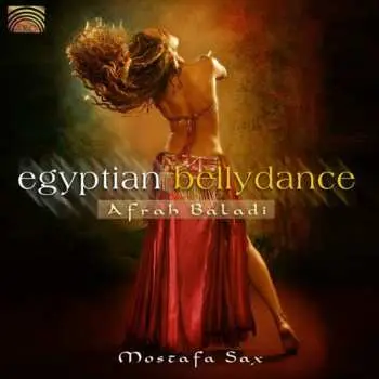 CD Mostafa Sax: Egyptian Bellydance - Afrah Baladi