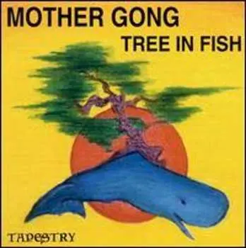 CD Mother Gong: Tree In Fish