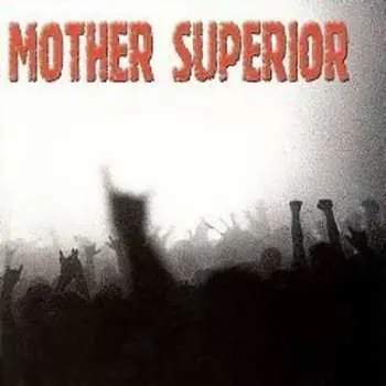CD Mother Superior: Mother Superior