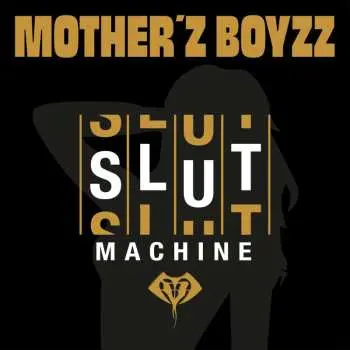 CD Mother'z Boyzz: Slutmachine