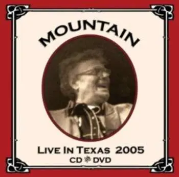 CD/DVD Mountain: Live In Texas 2005