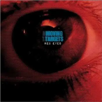 LP Moving Targets: Red Eyes