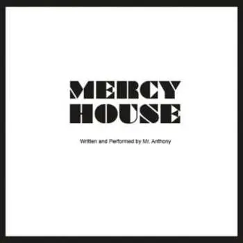 CD Mr. Anthony: Mercy House