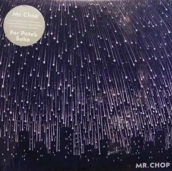 2LP Mr. Chop: For Pete's Sake