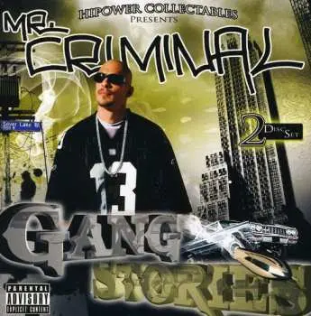 2CD Mr. Criminal: Gang Stories