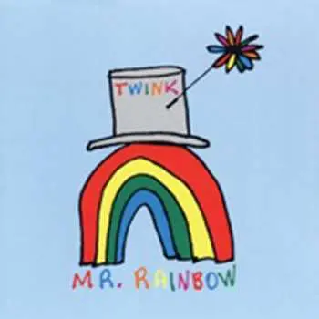 CD Twink: Mr. Rainbow