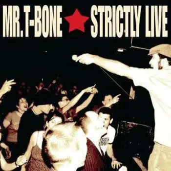 CD Mr. T-bone: Strictly Live