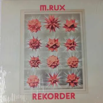 LP M.RUX: REKORDER