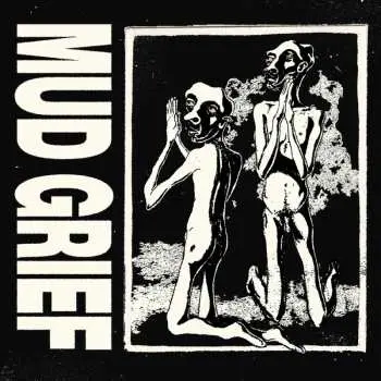 LP Mud Grief: Mud Grief  LTD | CLR