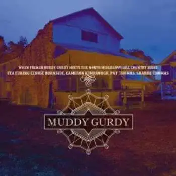 CD Hypnotic Wheels: Muddy Gurdy
