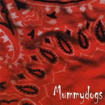 CD Mummydogs: Mummydogs
