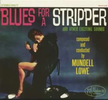 CD Mundell Lowe: Blues For A Stripper