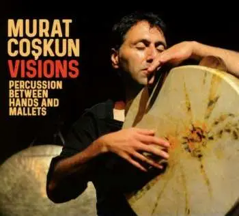 CD Murat Coşkun: Visions