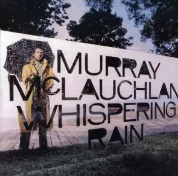 CD Murray McLauchlan: Whispering Rain